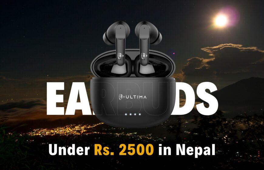 Top Earbuds Under Rs. 2500 in Nepal – Ultima Lifestyle